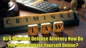 Stand out As a Criminal Defense Attorney with Unmatched Expertise
